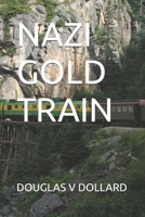 Nazi Gold Train 1701348101 Book Cover