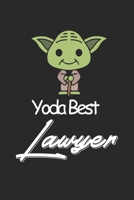 Yoda Best Lawyer: Amazing Gift For Lawyer who loves Baby Yoda w Lawyer Lined Notebook / Baby Yoda Journal Gift, 120 Pages, 6x9, Soft Cover, Matte Finish 1679968823 Book Cover