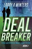 Deal Breaker (Hal and Kristina Nolan Legal Thrillers) B0FCMKB9GR Book Cover