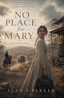 No Place for Mary 0646742167 Book Cover