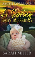 A Spring Baby Blessing B084DGX3X6 Book Cover