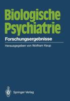 Biologische Psychiatrie: Forschungsergebnisse 3540167390 Book Cover