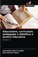 Educazione, curriculum, pedagogia e didattica e pratica educativa 6203129569 Book Cover