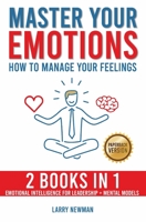 Master Your Emotions: How to Manage Your Feelings B085KFTWNB Book Cover