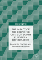 The Impact of the Economic Crisis on South European Democracies 3319523708 Book Cover