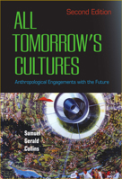 All Tomorrow's Cultures: Anthropological Engagements with the Future 1800730780 Book Cover