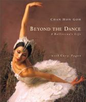 Beyond the Dance: A Ballerina's Life 0887765963 Book Cover