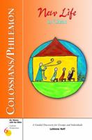 Colossians/Philemon: New Life in Christ (Six Weeks With the Bible) 082941486X Book Cover