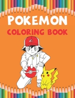 Pokemon Coloring Book: Best Coloring Book, Gift For Kids Ages 1676350039 Book Cover