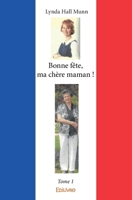 Bonne fête, ma chère maman ! Tome 1 (French Edition) 2334077313 Book Cover