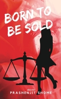 Born to be sold 9356970343 Book Cover