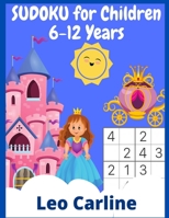 SUDOKU for Children 6-12 Years: +400 Grids Easy-Medium-Difficult 3985568308 Book Cover