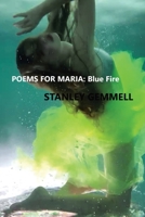 Poems for Maria: Blue Fire B0CG6PBQ32 Book Cover