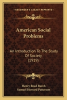 American Social Problems: An Introduction to the Study of Society 1164564994 Book Cover