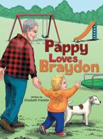 Pappy Loves Braydon 1489706755 Book Cover