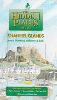 The Hidden Places of the Channel Islands 1901241157 Book Cover