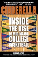 Cinderella: A Season inside the Rise of Mid-Major College Basketball 1402208677 Book Cover