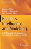 Business Intelligence and Modelling: Unified Approach with Simulation and Strategic Modelling in Entrepreneurship 3030570649 Book Cover