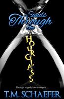 Sands Through the Hourglass 1502406764 Book Cover