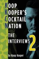 Cocktail Nation: The Interviews 2 159393579X Book Cover