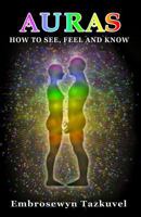 Auras: How to See, Feel and Know 093800140X Book Cover