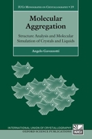 Molecular Aggregation: Structure Analysis and Molecular Simulation of Crystals and Liquids 0199673659 Book Cover