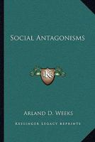 Social Antagonisms 1430465751 Book Cover