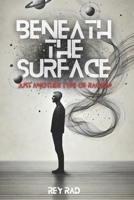 Beneath the Surface: Just Another Type of Racism B0DRZWL74L Book Cover