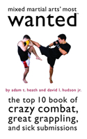 Mixed Martial Arts' Most Wanted 1597975494 Book Cover