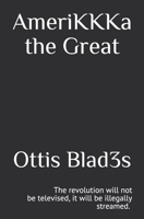 AmeriKKKa the Great 1724511203 Book Cover