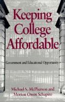 Keeping College Affordable: Government and Educational Opportunity 0815756410 Book Cover