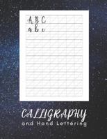 Calligraphy and Hand Lettering: Modern Calligraphy Practice Sheets - 160 sheet pad 1798621738 Book Cover