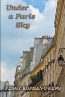 Under a Paris Sky B0BX2YM738 Book Cover