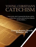 Young Christian's Catechism 1508511780 Book Cover