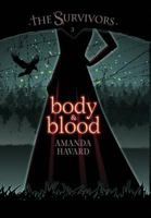 Body & Blood 0983319081 Book Cover