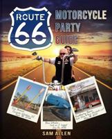 Motorcycle Party Guide to Route 66 0990493210 Book Cover