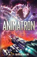 Animatron (kindle edition) 1513651889 Book Cover