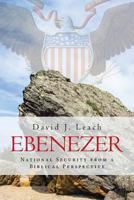 Ebenezer: National Security from a Biblical Perspective 1641141719 Book Cover