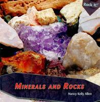 Minerals And Rocks (Rock It!) 1435827619 Book Cover
