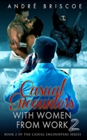 Casual Encounters With Women From Work 2 (The Casual Encounters Series) B0F8HMT1NC Book Cover