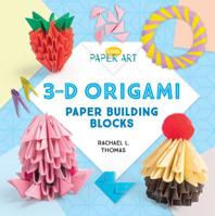 3-D Origami: Paper Building Blocks 1532119488 Book Cover