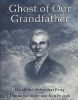 Ghost of Our Grandfather 1667860801 Book Cover