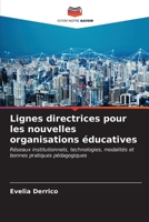 Lignes directrices pour les nouvelles organisations éducatives (French Edition) 6206656551 Book Cover