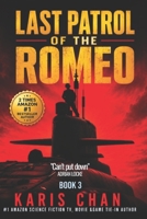 Last Patrol of the Romeo Book 3: A Cold War Submarine Thriller B0HBCXNN15 Book Cover
