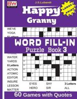 Happy Granny WORD FILL-IN Puzzle Book 3 (Volume 3) 1976176670 Book Cover