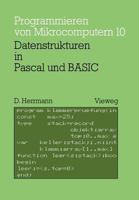 Datenstrukturen in Pascal Und Basic: Mit 12 Pascal- Und 8 Basic-Programmen 352804263X Book Cover