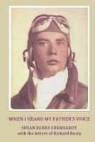 When I Heard My Father's Voice 1722224363 Book Cover