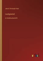 Laubgewind: in Großdruckschrift 3847825291 Book Cover