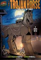 The Trojan Horse: The Fall of Troy: A Greek Legend (Graphic Myths and Legends) 082256484X Book Cover