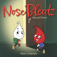 NoseBleedz: Keep Your Head Up 1039190715 Book Cover